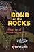 Bond on the Rocks by Curtis Cook