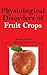 Physiological Disorders of Fruit Crops