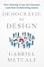 Democratic by Design: How C...