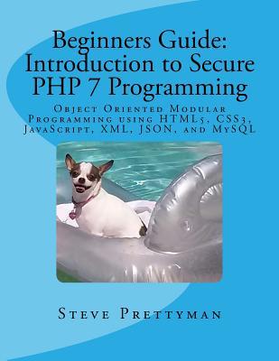Beginners Guide: Introduction to Secure Php 7 Programming