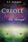 The Betrayal (Creole Moon #1)