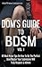 Dom's Guide To BDSM Vol. 1:...