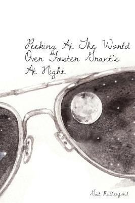 Peeking At The World Over Foster Grant's At Night