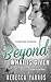Beyond What is Given by Rebecca Yarros