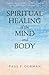 Spiritual Healing of the Mind and Body