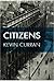 Citizens by Kevin  Curran