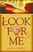 Look for Me by Janet K. Shawgo