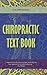 Chiropractic Text Book
