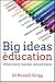 Big Ideas in Education by Russell Grigg