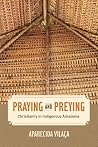Praying and Preyi...
