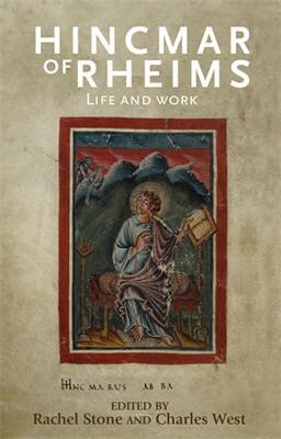 Hincmar of Rheims: Life and Work (Hardcover)