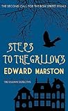 Steps to the Gallows (Bow Street Rivals, #2) Steps to the Gallows (Bow Street Rivals, #2)