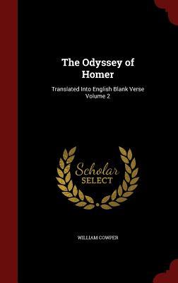 The Odyssey of Homer: Translated Into English Blank Verse Volume 2