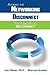 Avoiding the Networking Disconnect: The Three R's to Reconnect