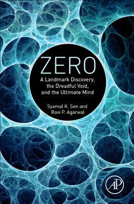 Zero: A Landmark Discovery, the Dreadful Void, and the Ultimate Mind (Hardcover)