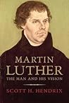 Martin Luther: Visionary Reformer