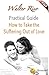 How to Take the Suffering Out of Love (Practical Guide Book 1)