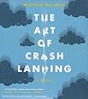 The Art of Crash Landing by Melissa DeCarlo