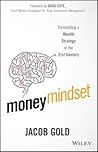 Money Mindset by Jacob Gold