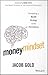 Money Mindset: Formulating a Wealth Strategy in the 21st Century