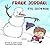 Frank Jordan: Evil Snowman