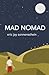 Mad Nomad by Eric Jay Sonnenschein