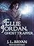 Ellie Jordan, Ghost Trapper...