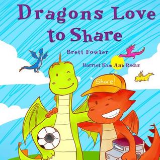 Dragons Love to Share (Sweet Dragons)