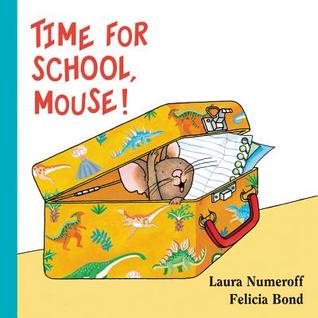Time for School, Mouse! Lap Edition (If You Give...)