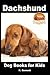 Dachshund - Dog Books for Kids