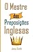 O Mestre das Preposicoes In...