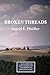 Broken Threads