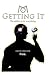 Getting It: The ability to do everything