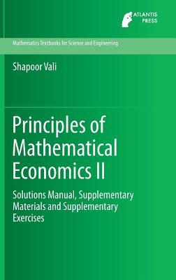 Principles of Mathematical Economics II (Mathematics Textbooks for Science and Engineering, 4)