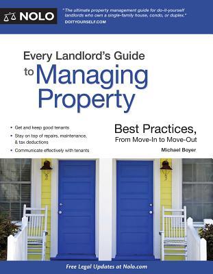 Every Landlord's Guide to Managing Property: Best Practices, from Move-In to Move-Out