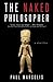 The Naked Philosopher