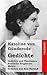 Gedichte: Gedichte und Phantasien / Poetische Fragmente / Melete / Gedichte aus dem Nachla (German Edition)