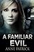A Familiar Evil