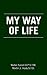 My Way of Life by Walter Farrell