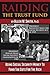 Raiding the Trust Fund by Allen W. Smith