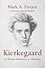 Kierkegaard: A Christian Mi...