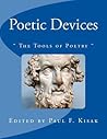 Poetic Devices: " The Tools of Poetry "
