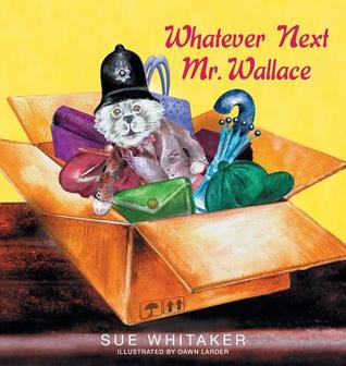 Whatever Next Mr. Wallace