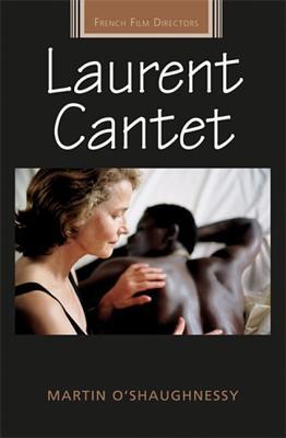 Laurent Cantet (French Film Directors Series)