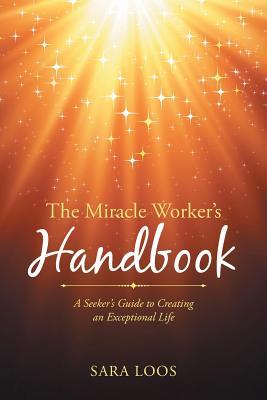 The Miracle Worker's Handbook (Paperback)