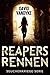 Reapers Rennen (Seuchenkriege-Serie, #1)