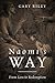 Naomi's Way: From Loss to R...