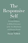 Responsive Self: Personal Religion in Biblical Literature of the Neo-Babylonian and Persian Periods (Anchor Yale Bible Reference Library)