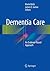 Dementia Care: An Evidence-...