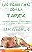 Los problemas con la tarea by Pam Goodman